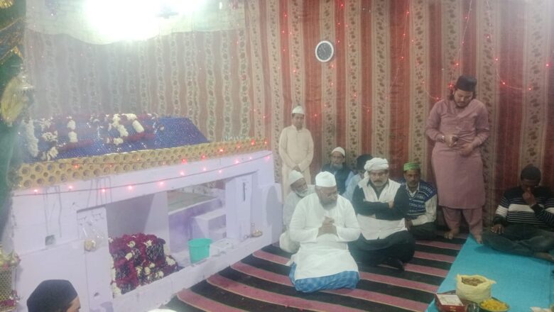 हज़रत ख्वाजा जिया उद्दीन चिश्ती उर्फ बहाल हुसैन शाह का सालाना उर्स अकीदत के साथ सम्पन्न
