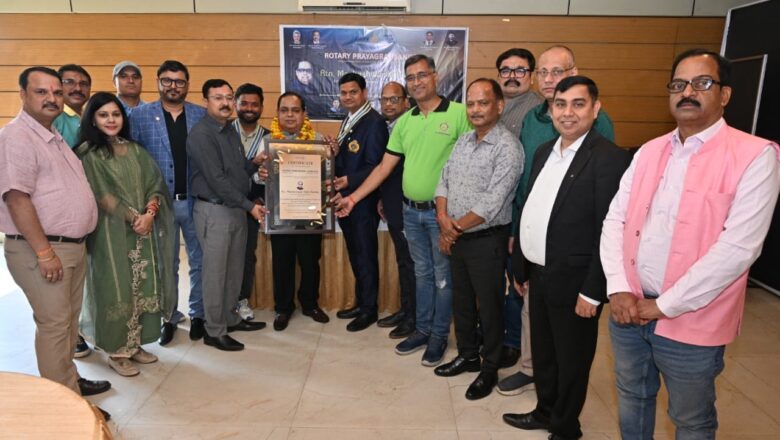 रोटरी प्रयागराज संगम के द्वारा DGND रोटेरियन मनकेश्वर नाथ पांडेय का भव्य अभिनंदन समारोह संपन्न